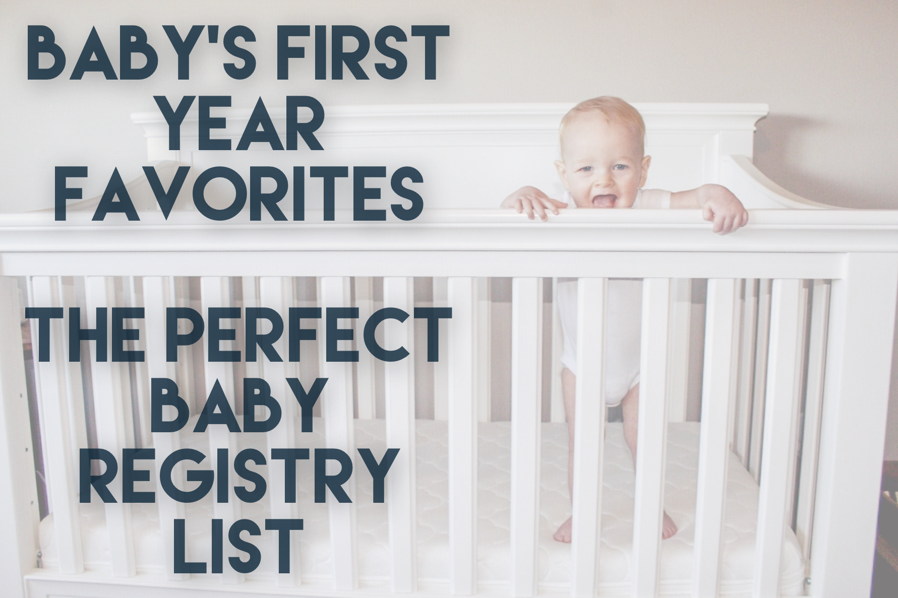 First Year Baby Must Haves - Perfect Baby Registry List